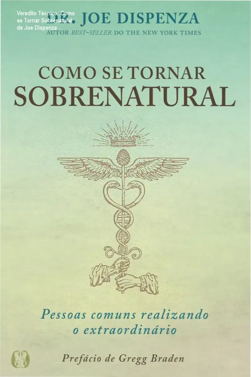 Livro Como se Tornar Sobrenatural de Joe Dispenza sobre reprogramação mental e energia