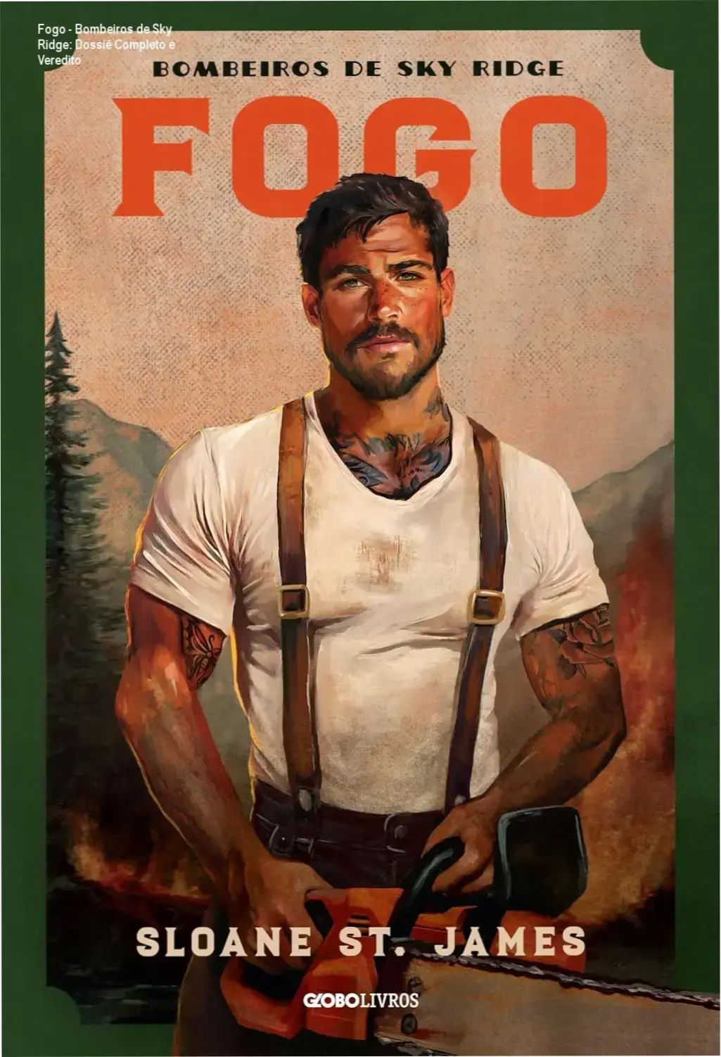 Capa do livro Fogo - Bombeiros de Sky Ridge de Sloane St. James