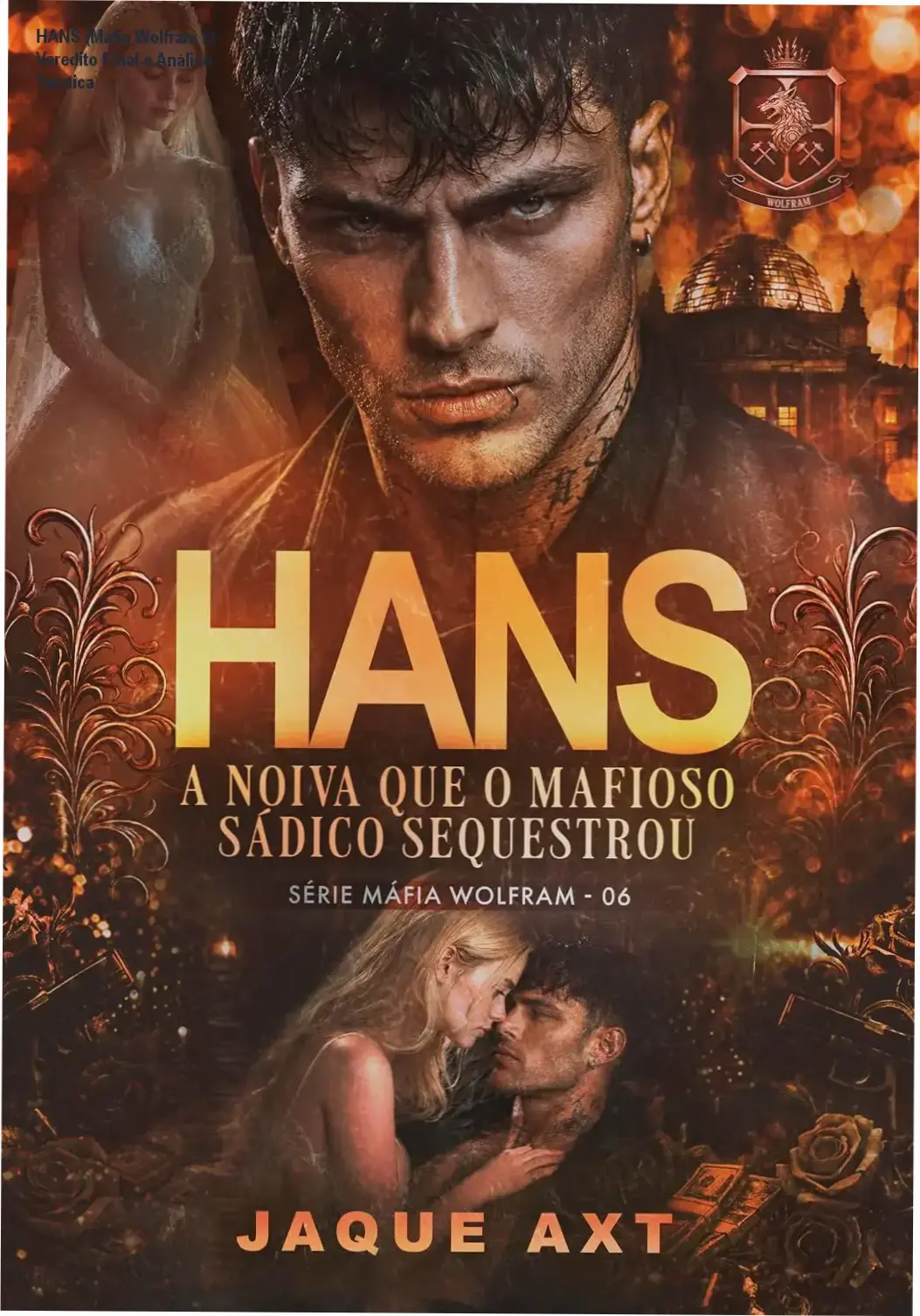 Capa do livro HANS A noiva que o mafioso sádico sequestrou de Jaque Axt