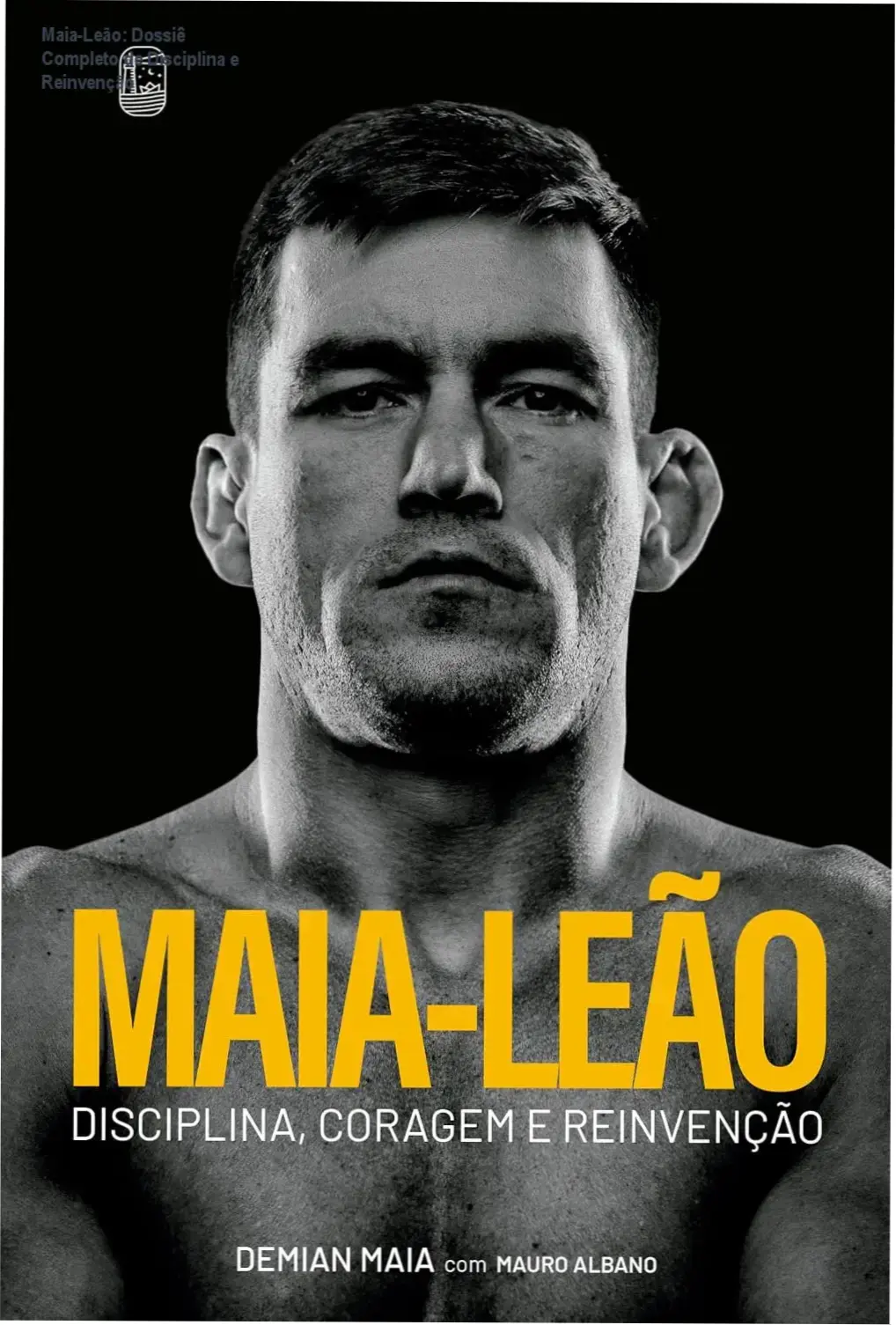 Capa do livro Maia-Leão de Demian Maia abordando disciplina e reinvenção