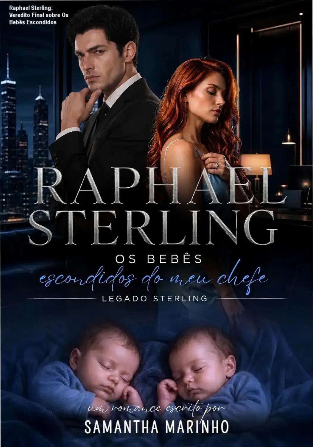 Capa do eBook Raphael Sterling: Os Bebês Escondidos do meu Chefe, romance de bilionário