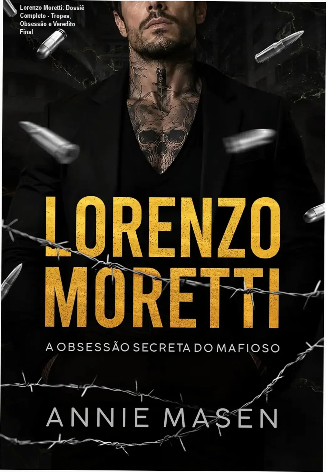 Capa do eBook Lorenzo Moretti A obsessão secreta do mafioso volume 2 da série Irmãos Moretti por Annie Masen