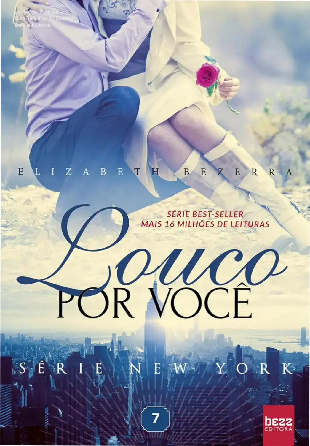 Capa do livro Louco Por Você volume 7 da Série New York por Elizabeth Bezerra edição capa comum