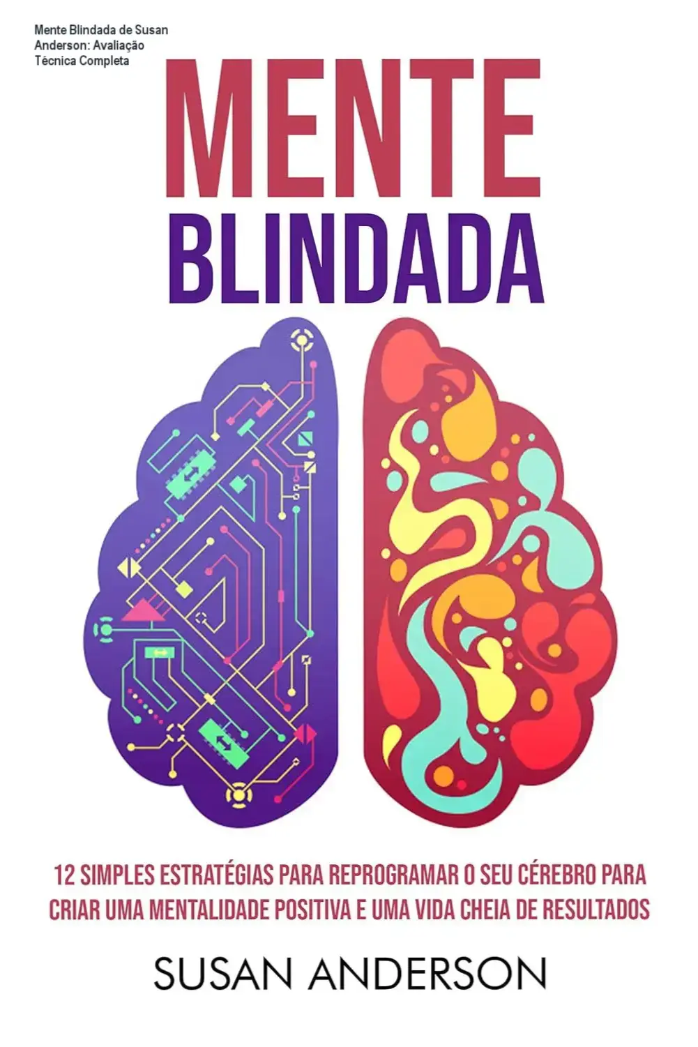 Livro Mente Blindada de Susan Anderson focado em reprogramação mental e mentalidade de sucesso