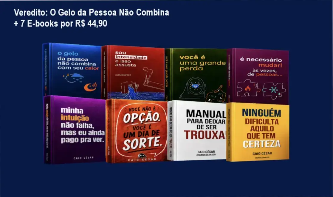 o gelo da pessoa nao combina combo 8 ebooks amor proprio Veredito: O Gelo da Pessoa Não Combina + 7 E-books por R$ 44,90 Capa do combo O Gelo da Pessoa Não Combina Com Seu Calor mostrando os 8 e-books inclusos por R$ 44,90