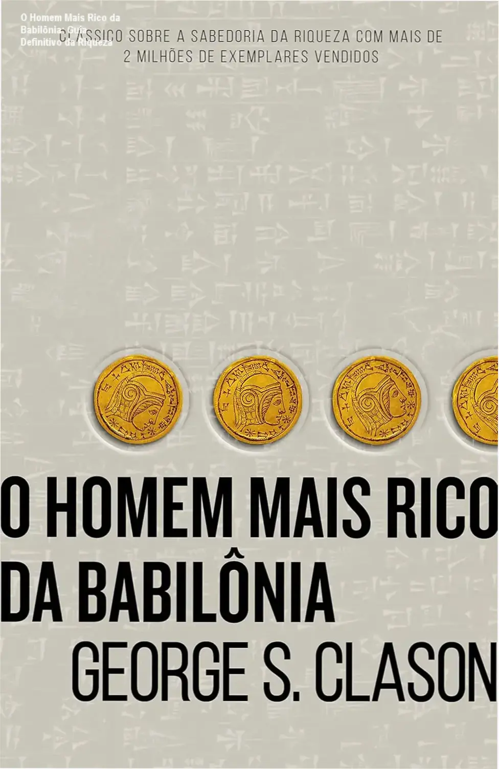o homem mais rico da babilonia estudo financeiro O Homem Mais Rico da Babilônia: Guia Definitivo da Riqueza Capa do livro O Homem Mais Rico da Babilônia com foco em educação financeira