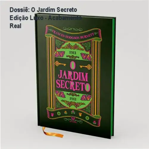 o jardim secreto frances burnett por dentro Dossiê: O Jardim Secreto Edição Luxo - Acabamento Real O Jardim Secreto Frances Burnett bastidores acabamento hot stamping lateral tye-die
