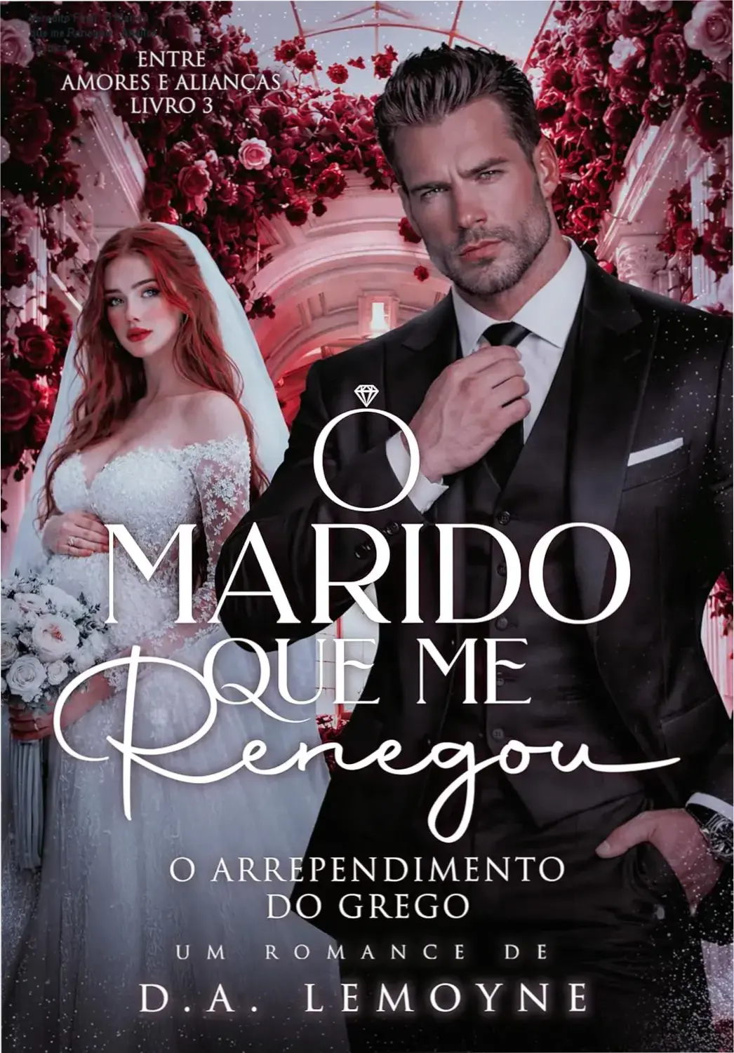 O Marido que me Renegou de D. A. Lemoyne: bastidores e visão interna da trama