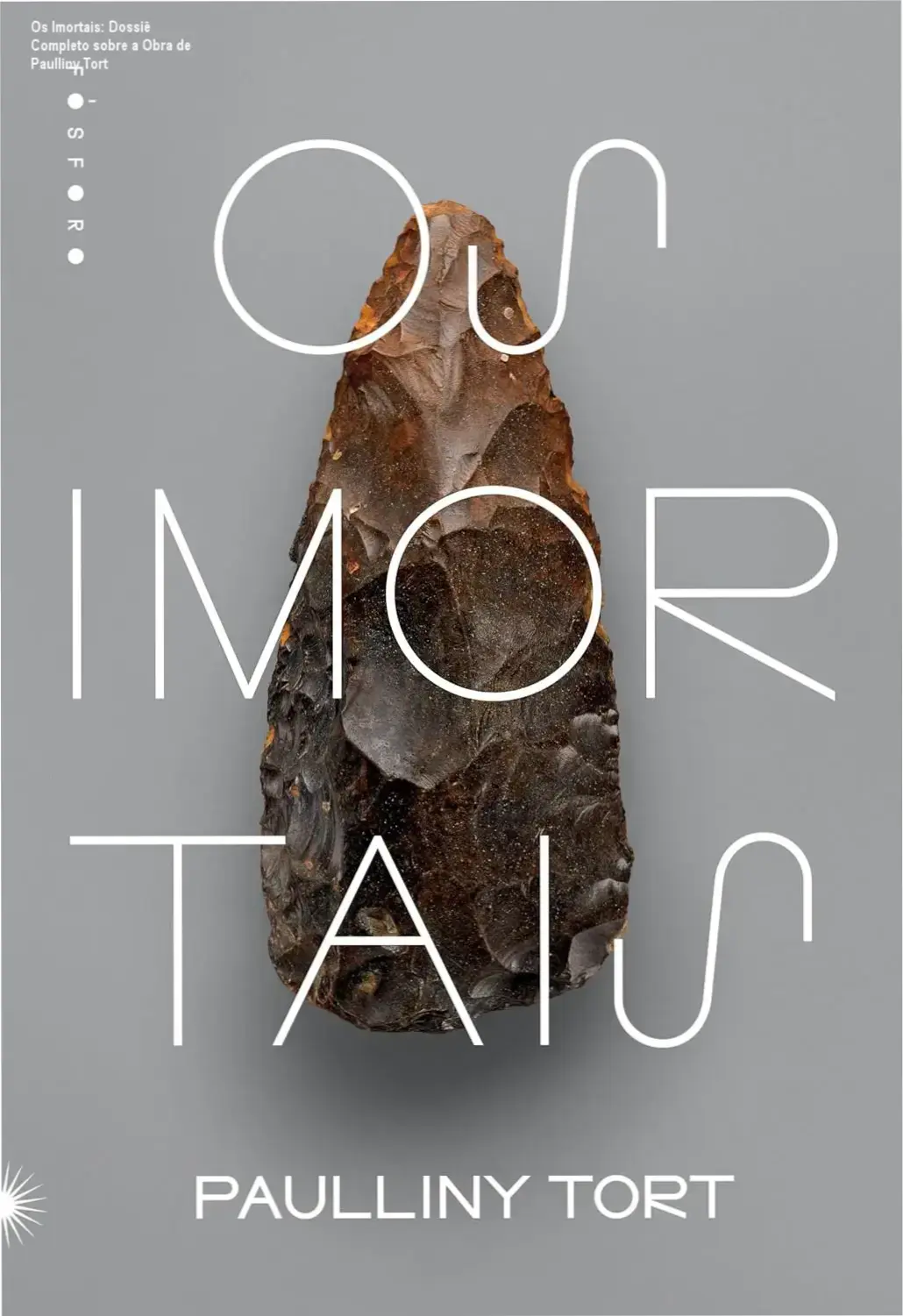 Capa do livro Os Imortais de Paulliny Tort destacando a temática de sobrevivência na pré-história
