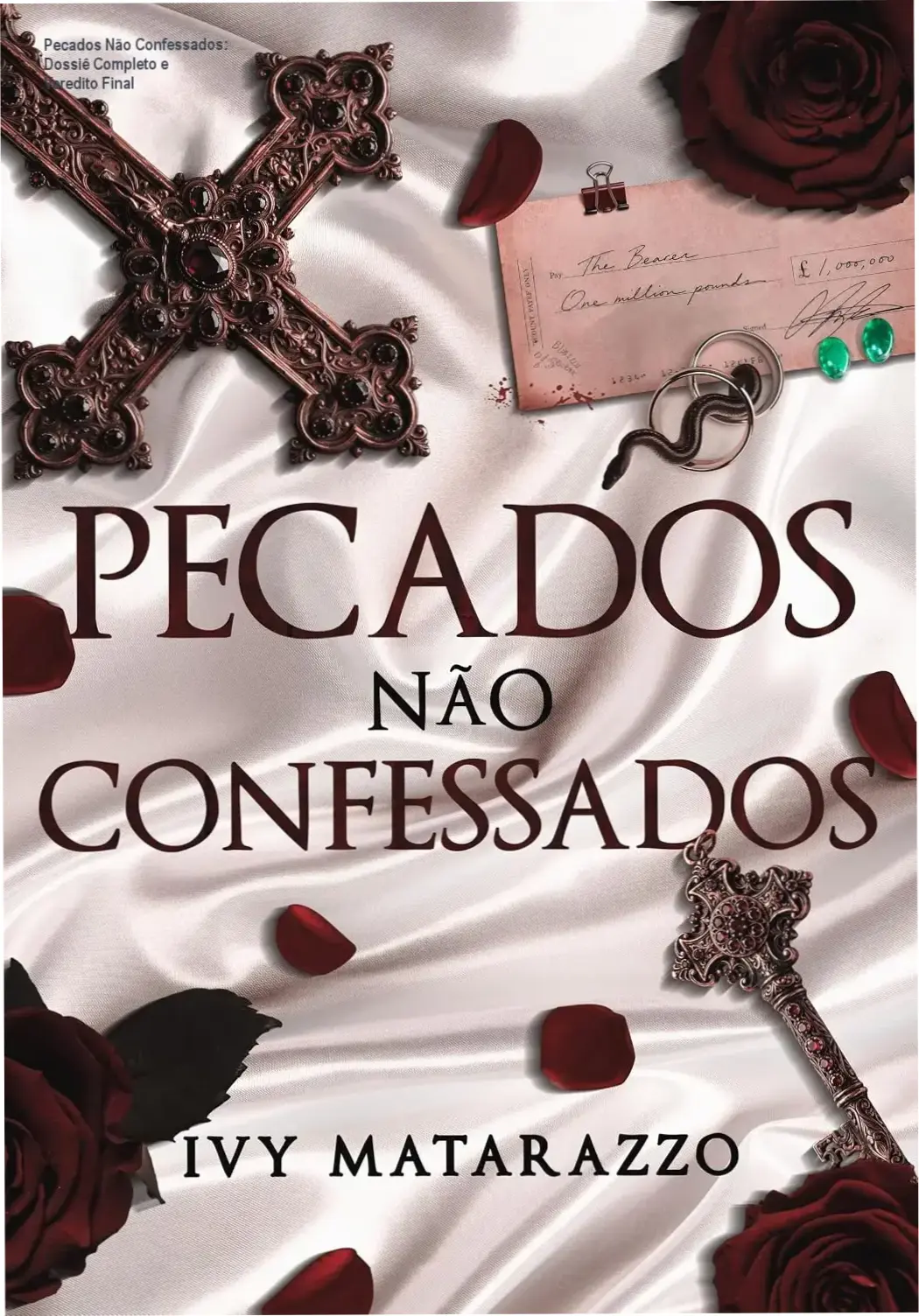 pecados nao confessados ivy matarazzo por dentro Pecados Não Confessados: Dossiê Completo e Veredito Final Pecados Não Confessados por Ivy Matarazzo visão interna da obra