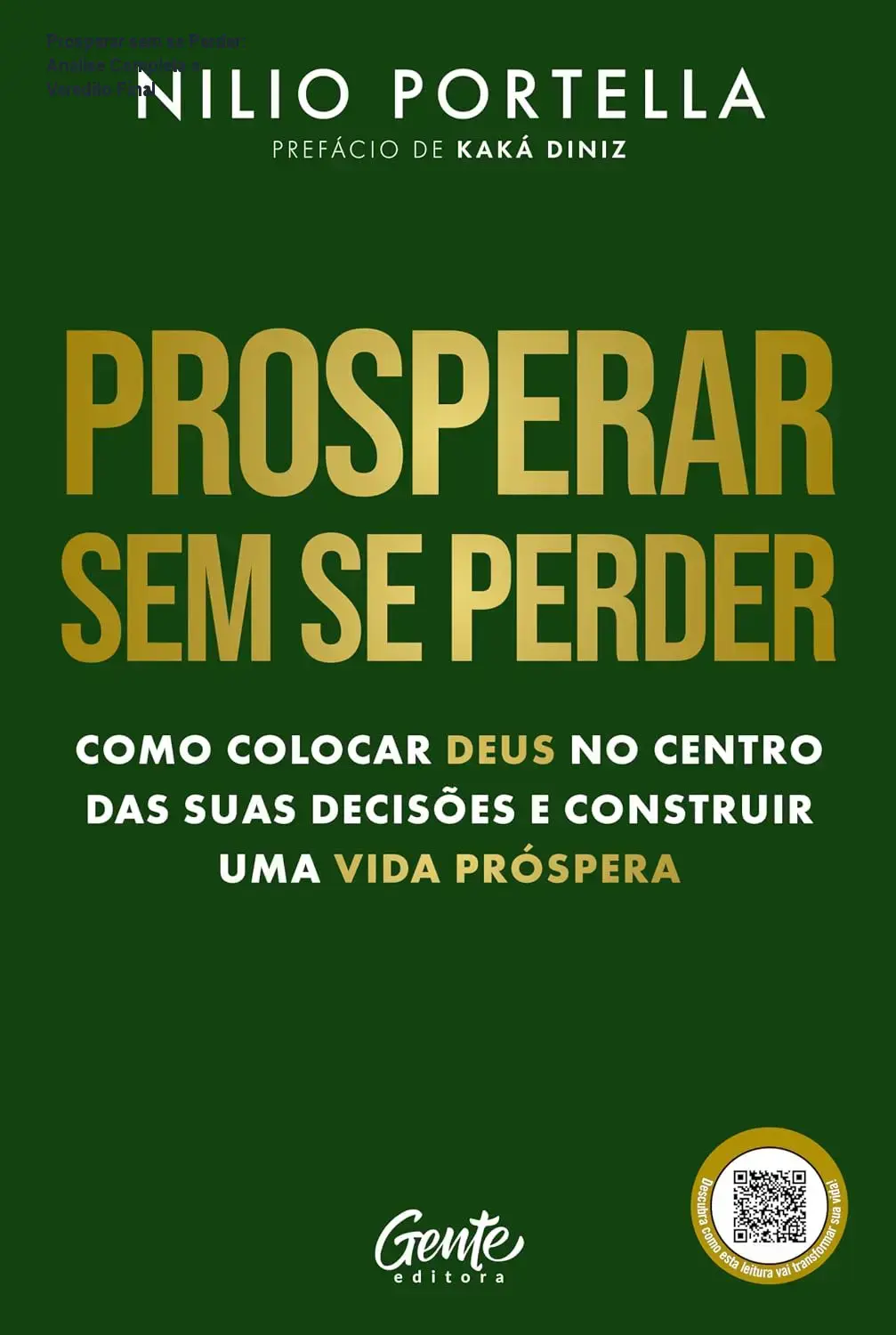 Capa do livro Prosperar sem se Perder de Nilio Portella sobre alinhar fé, família e carreira