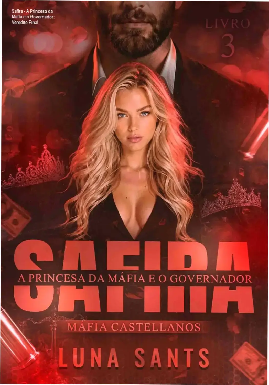 safira princesa mafia governador luna sants Safira - A Princesa da Máfia e o Governador: Veredito Final Capa do eBook Safira - A Princesa da Máfia e o Governador de Luna Sants