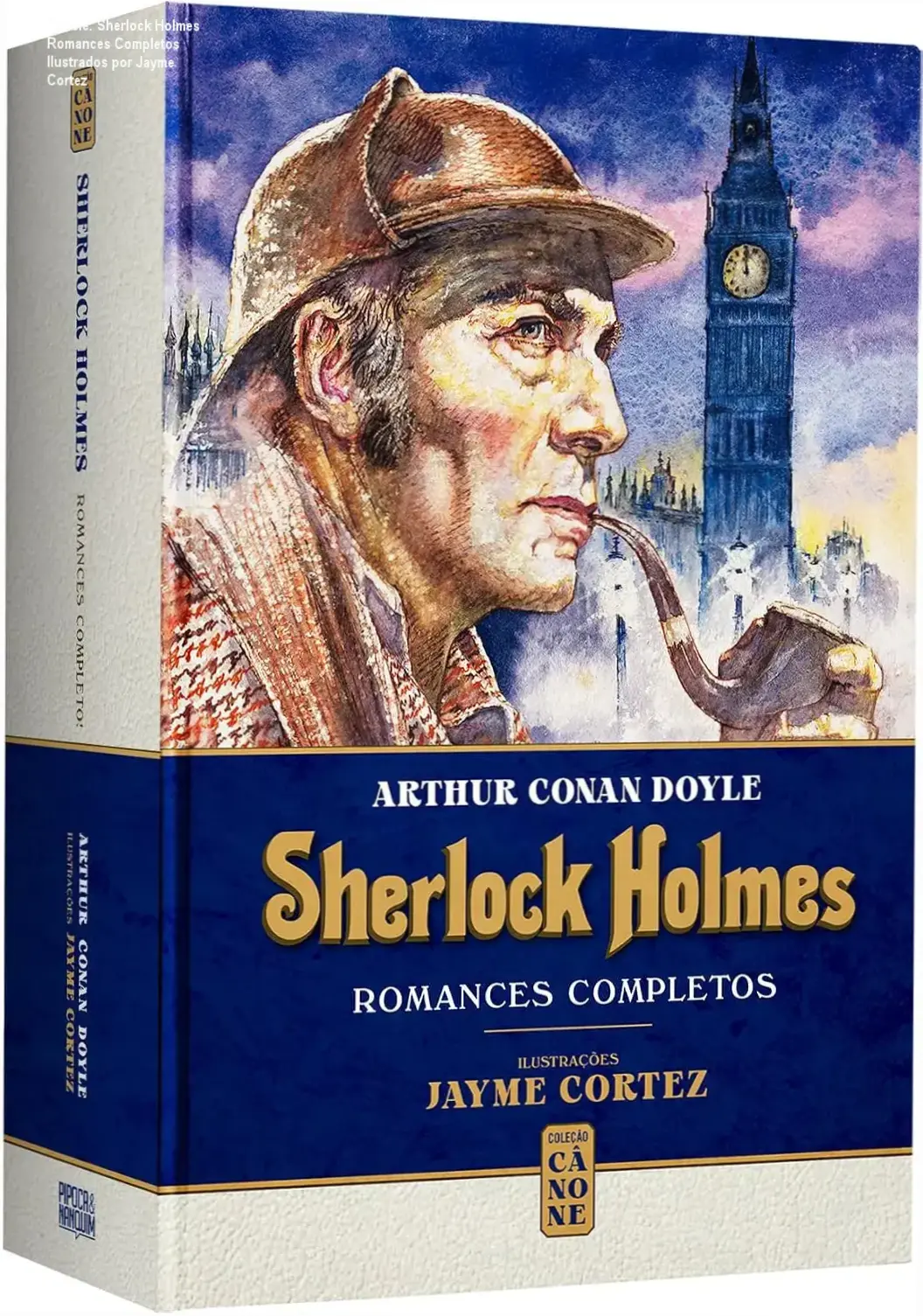 sherlock holmes romances completos jayme cortez edicao luxo capa dura Dossiê: Sherlock Holmes Romances Completos Ilustrados por Jayme Cortez Capa dura da edição completa dos romances de Sherlock Holmes ilustrada por Jayme Cortez, publicada pela Pipoca & Nanquim na Coleção Cânone.