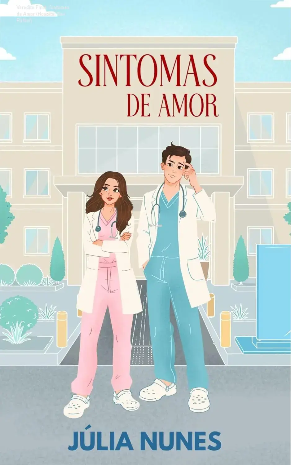Capa do eBook Sintomas de Amor de Júlia Nunes, romance médico com foco em redenção e fé