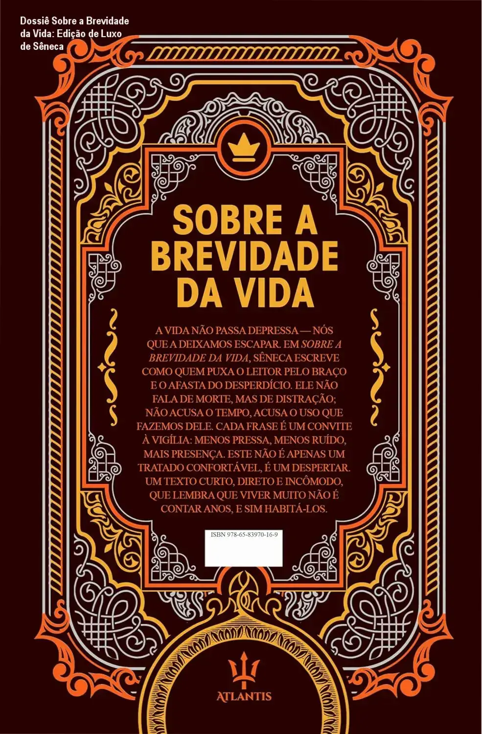 Edição de luxo em capa dura do livro Sobre a Brevidade da Vida de Sêneca com acabamento sofisticado