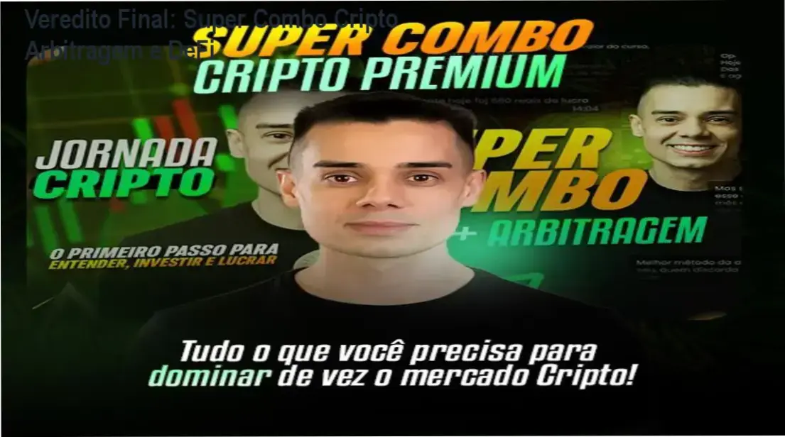 Super Combo Cripto de Evandro Azevedo Lima: Visão Interna do Método de Arbitragem e DeFi