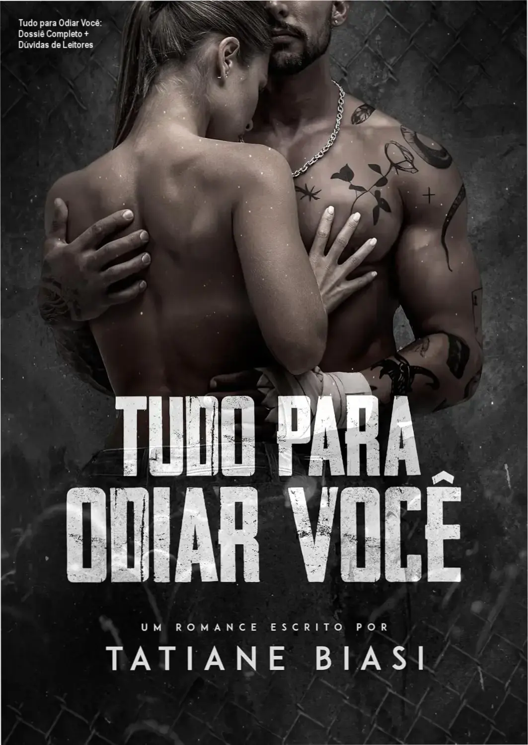 tudo para odiar voce tatiane biasi capa analise Tudo para Odiar Você: Dossiê Completo + Dúvidas de Leitores Capa do eBook Tudo para Odiar Você de Tatiane Biasi com destaque para romance New Adult haters to lovers