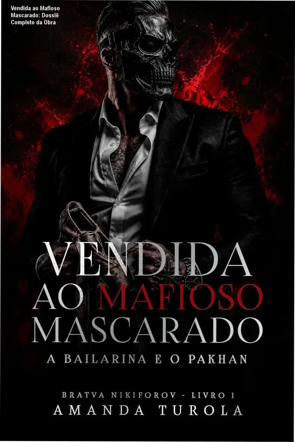 Capa do livro Vendida ao Mafioso Mascarado de Amanda Turola com elementos de romance mafia