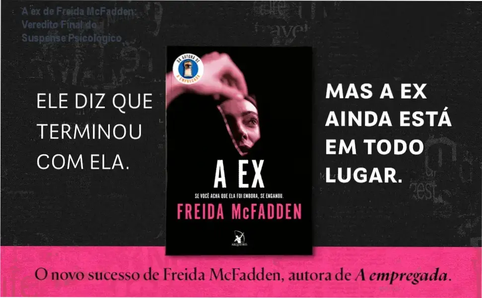 Capa do livro A ex de Freida McFadden evidenciando atmosfera de suspense