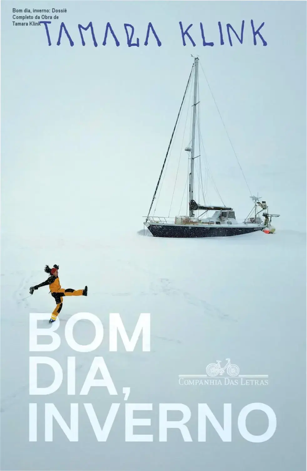 Capa do livro Bom dia, inverno de Tamara Klink relatando a sobrevivência no Ártico