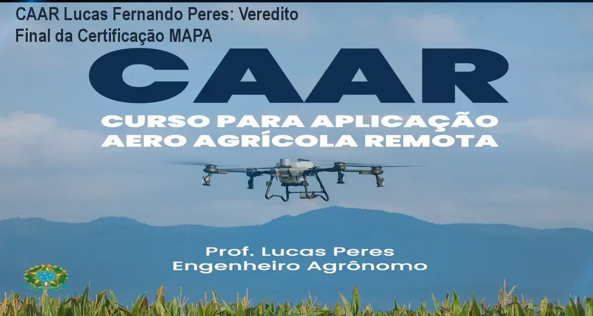caar curso aplicador aeroagricola lucas fernando peres por dentro CAAR Lucas Fernando Peres: Veredito Final da Certificação MAPA CAAR Lucas Fernando Peres bastidores da plataforma e certificação MAPA