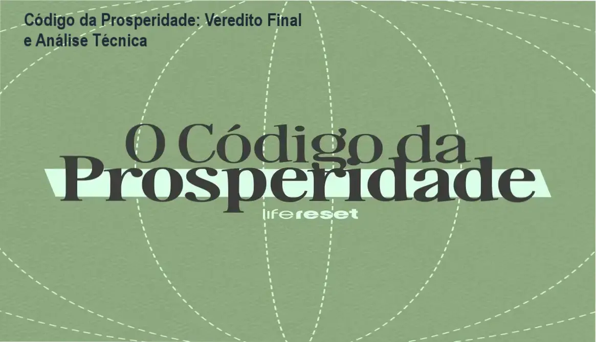 codigo da prosperidade analise entrega conteudo Código da Prosperidade: Veredito Final e Análise Técnica Análise detalhada do curso Código da Prosperidade com foco na entrega de conteúdo