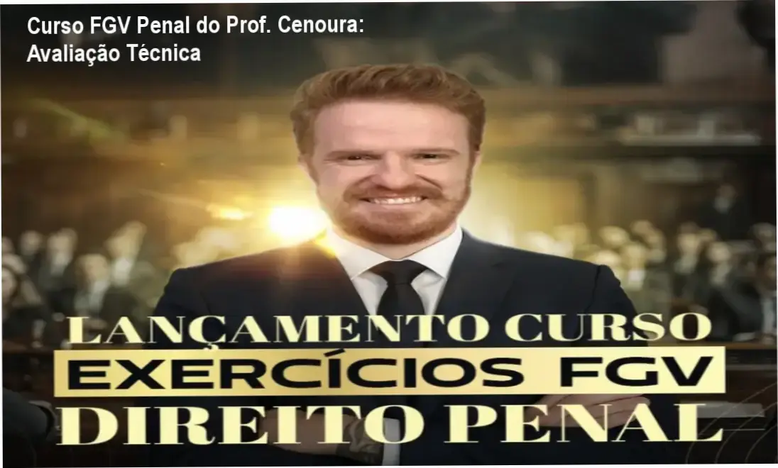 Especialista estudando questões de Direito Penal da banca FGV com o curso do Professor Cenoura