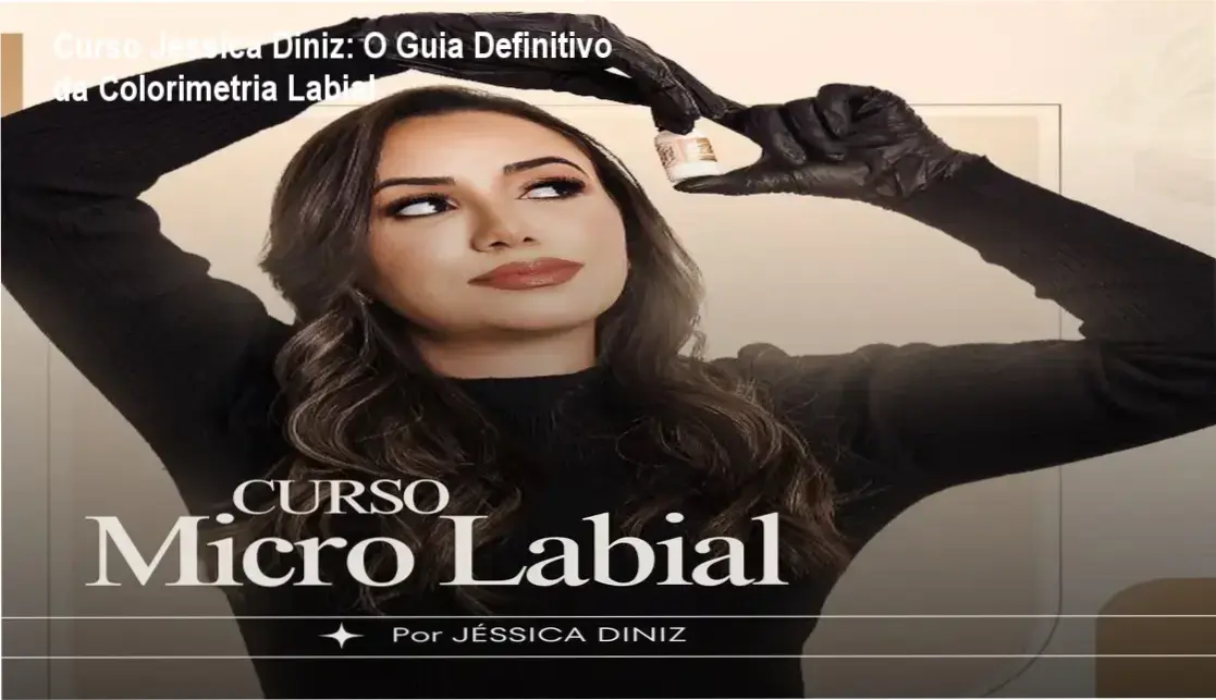 curso micropigmentacao labial jessica diniz tecnica Curso Jéssica Diniz: O Guia Definitivo da Colorimetria Labial Profissional realizando micropigmentação labial com técnica de neutralização