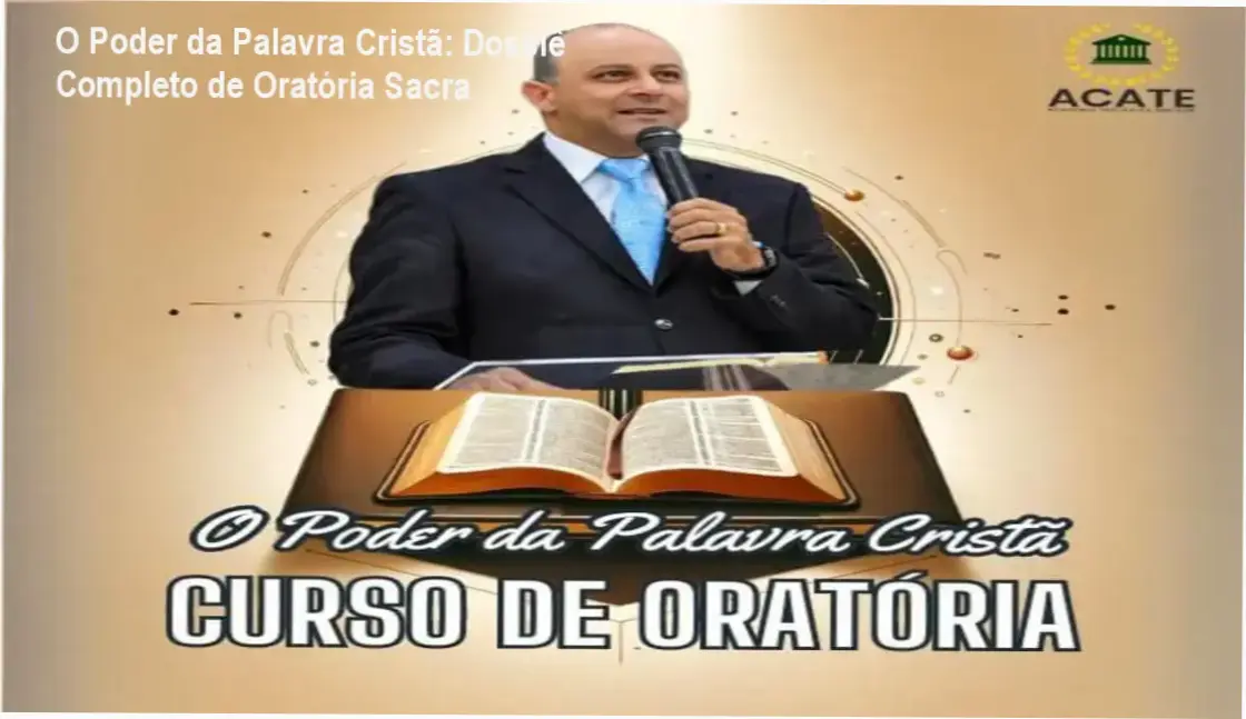 curso o poder da palavra crista oratoria sacra O Poder da Palavra Cristã: Dossiê Completo de Oratória Sacra Pr. Rodrigo Gomes ensinando técnicas de oratória cristã e homilética para pregadores