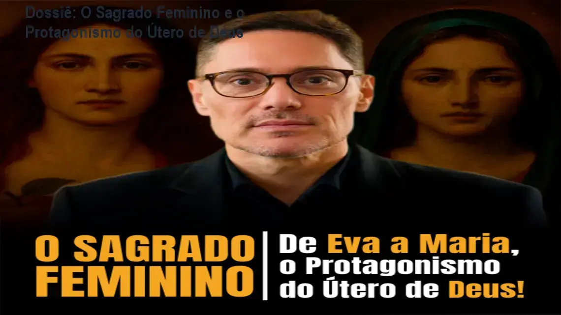 curso o sagrado feminino protagonismo utero de deus Dossiê: O Sagrado Feminino e o Protagonismo do Útero de Deus Representação teológica do Sagrado Feminino conectando as figuras de Eva e Maria