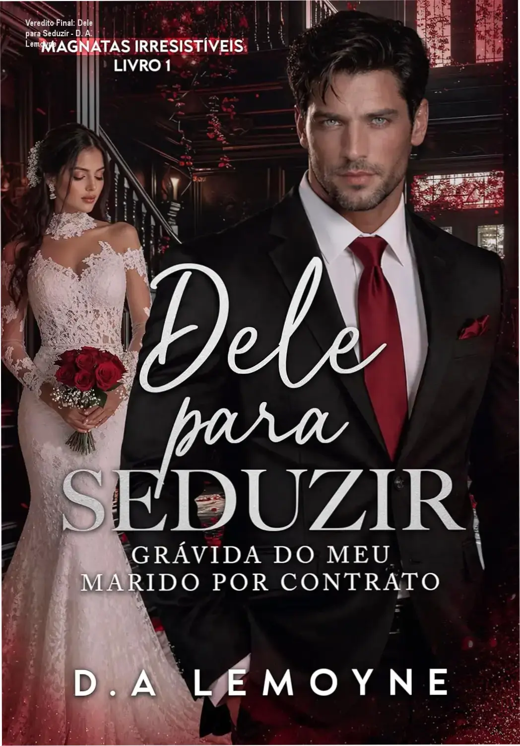 Capa do livro Dele para Seduzir de D. A. Lemoyne destacando o romance entre Max e Izzy