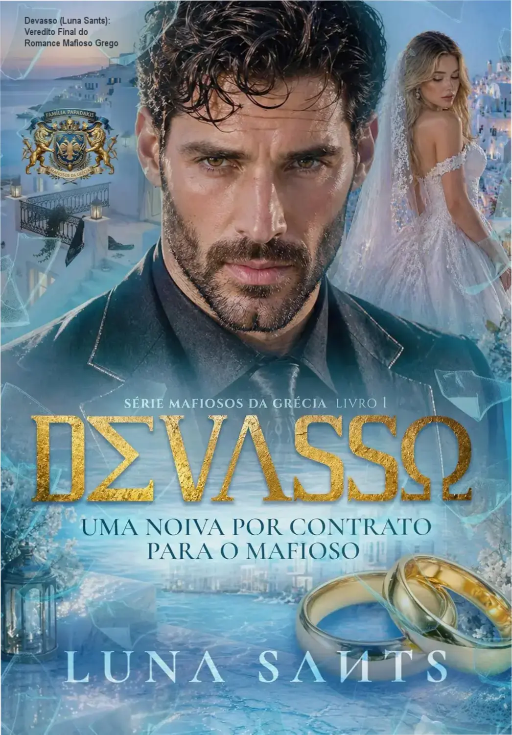devasso luna sants romance mafioso grego Devasso (Luna Sants): Veredito Final do Romance Mafioso Grego Capa do livro Devasso de Luna Sants apresentando a estética de romance mafioso grego