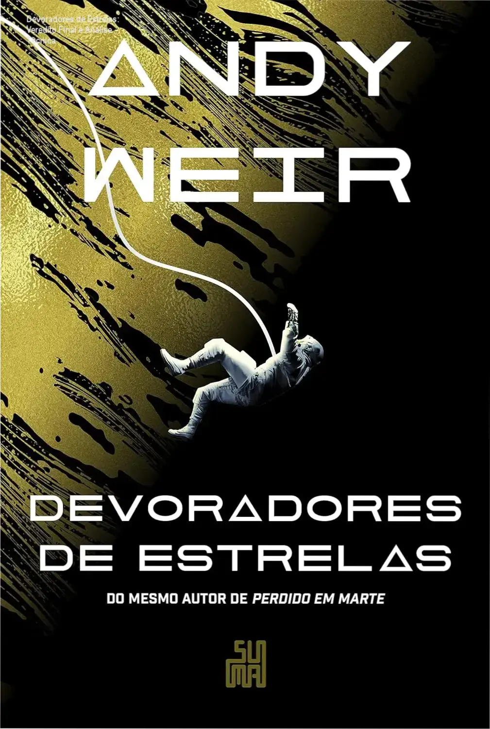 Devoradores de Estrelas de Andy Weir: bastidores da trama e visão interna da obra