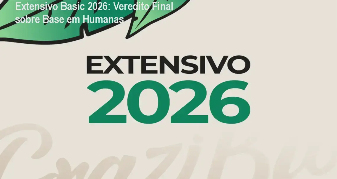 Material de estudo do curso Extensivo Basic 2026 focado em Ciências Humanas para o ENEM