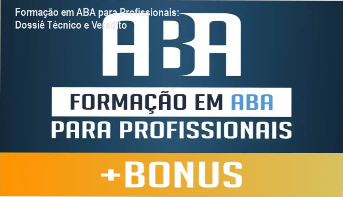 formacao aba profissionais modelo maais Formação em ABA para Profissionais: Dossiê Técnico e Veredito Infográfico detalhando os pilares da Formação em ABA para Profissionais da Academia do Autismo