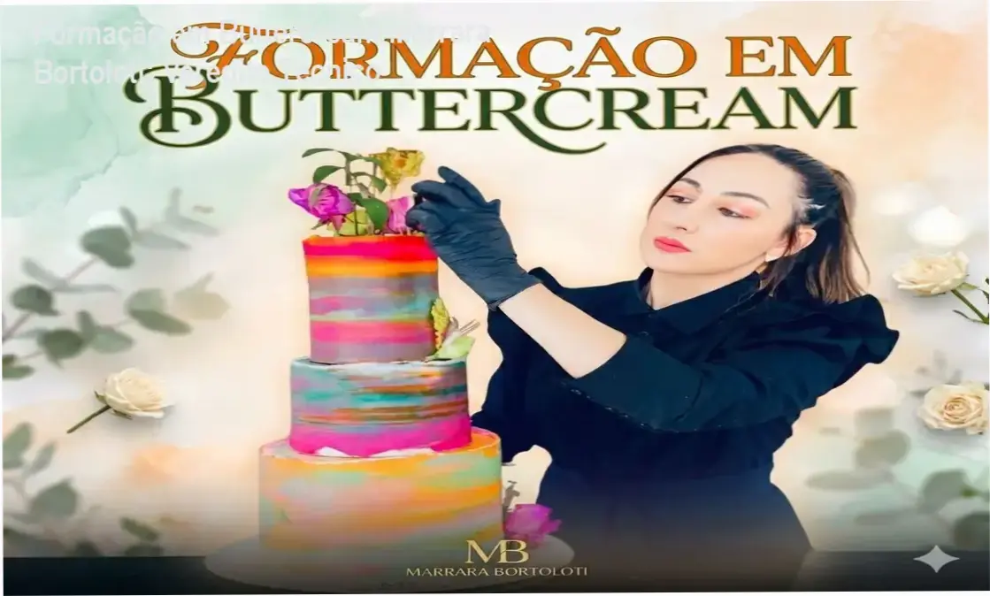 formacao buttercream marrara bortoloti por dentro Formação em Buttercream Marrara Bortoloti: Veredito Técnico Formação em Buttercream de Marrara Bortoloti: visão interna das técnicas de espatulagem e finalização profissional