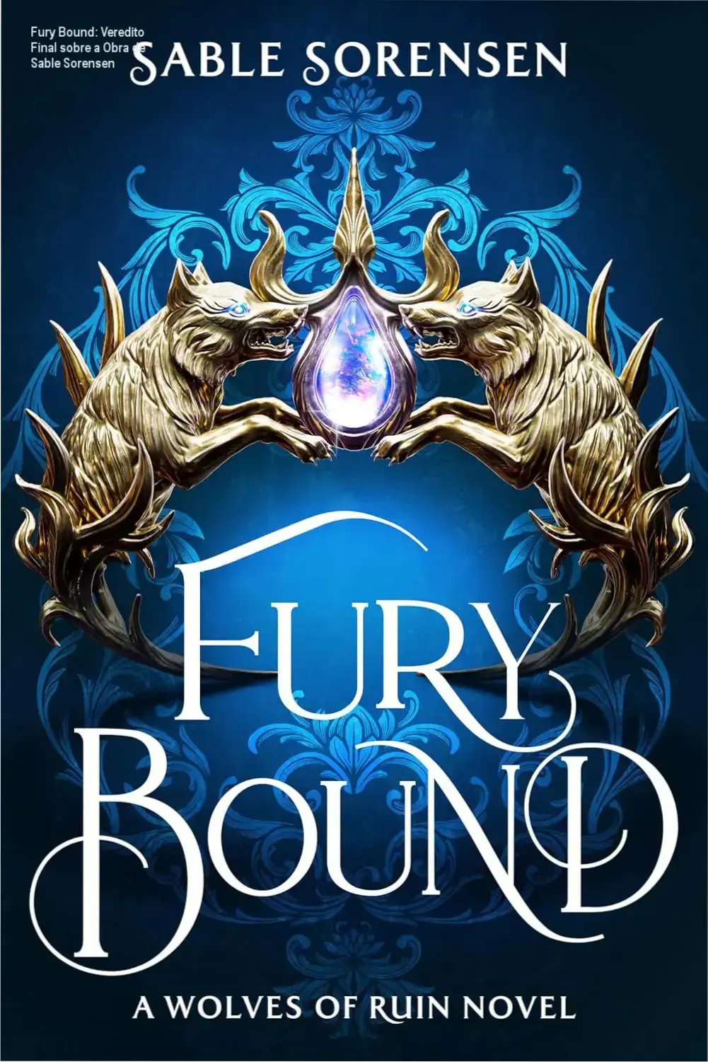 fury bound sable sorensen dark fantasy romance Fury Bound: Veredito Final sobre a Obra de Sable Sorensen Capa do livro Fury Bound de Sable Sorensen evidenciando a estética de fantasia dark