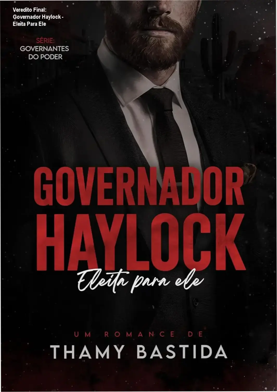 governador haylock eleita para ele thamy bastida Veredito Final: Governador Haylock - Eleita Para Ele Capa do eBook Governador Haylock Eleita Para Ele de Thamy Bastida