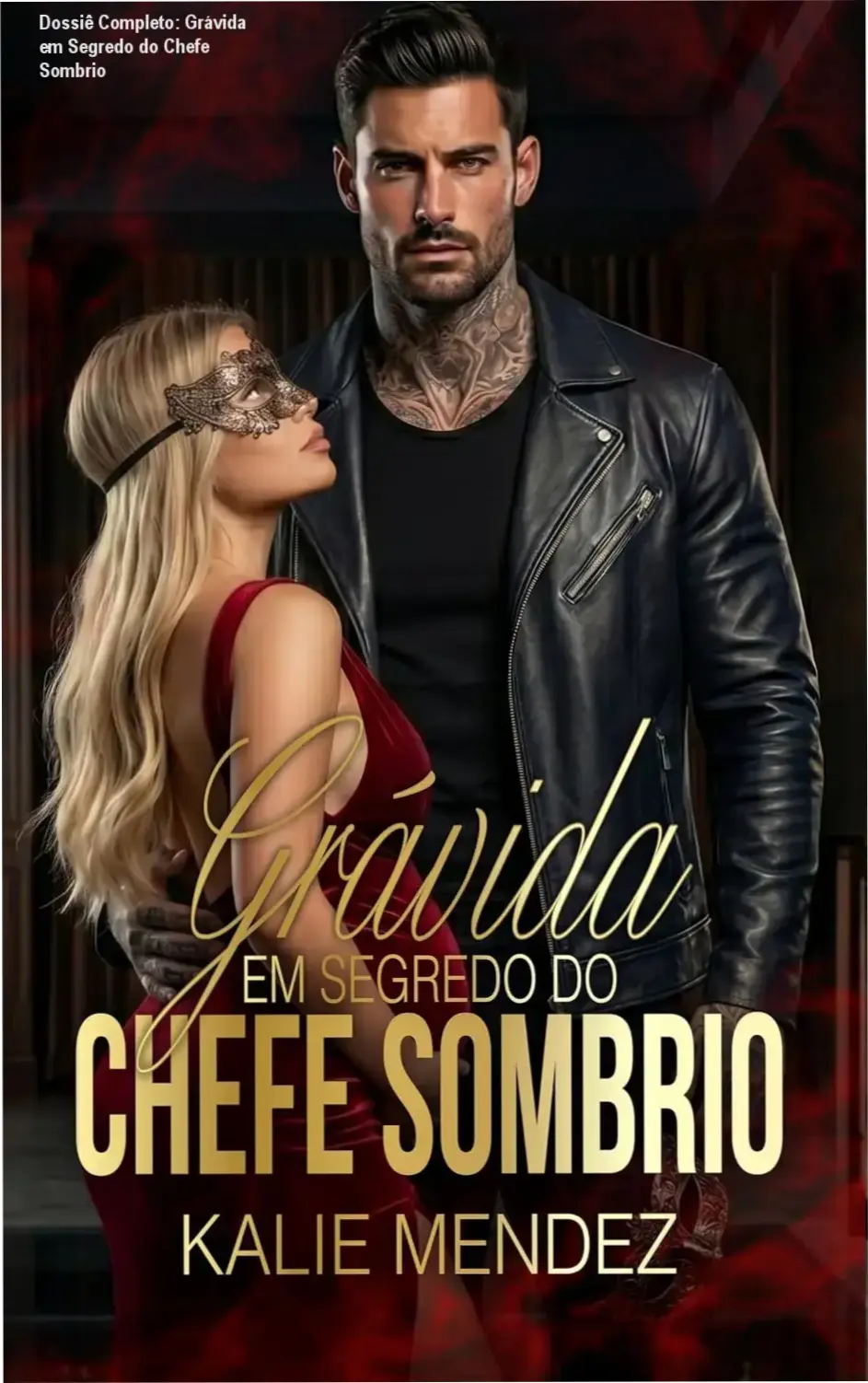 Grávida em Segredo do Chefe Sombrio de Kalie Mendez: visão interna da trama e dinâmica dos personagens