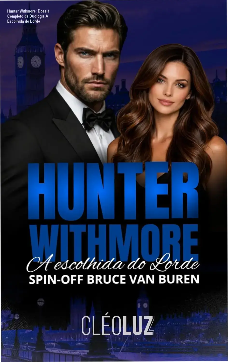 Hunter Withmore de Cleo Luz: visão interna da trama e dinâmica dos personagens