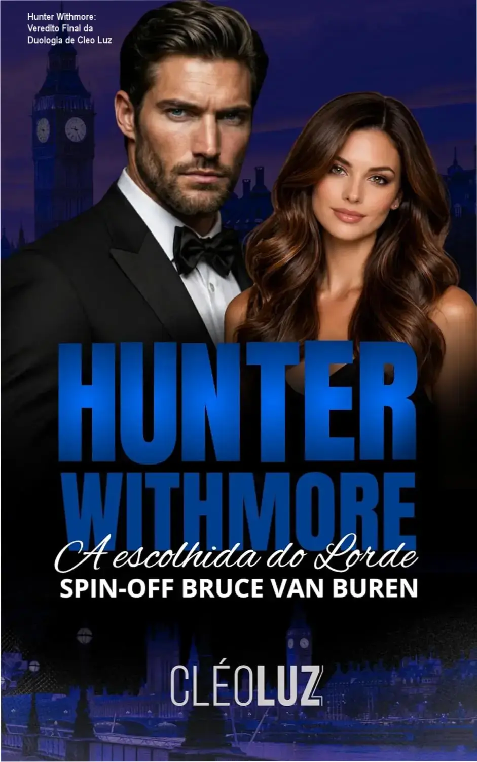 hunter withmore escolhida do lorde analise Hunter Withmore: Veredito Final da Duologia de Cleo Luz Capa do Box Hunter Withmore A Escolhida do Lorde de Cleo Luz em dispositivo Kindle