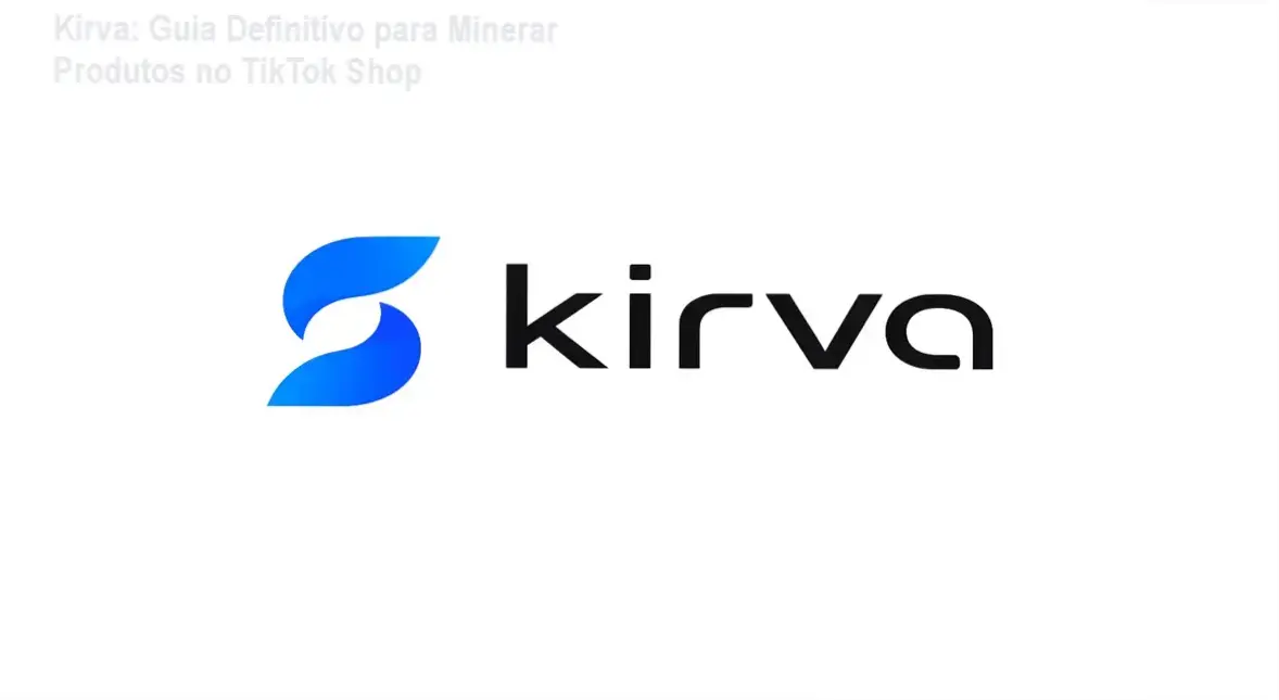 kirva inteligencia dados tiktok shop Kirva: Guia Definitivo para Minerar Produtos no TikTok Shop Painel de análise da plataforma Kirva exibindo tendências de produtos do TikTok Shop Brasil