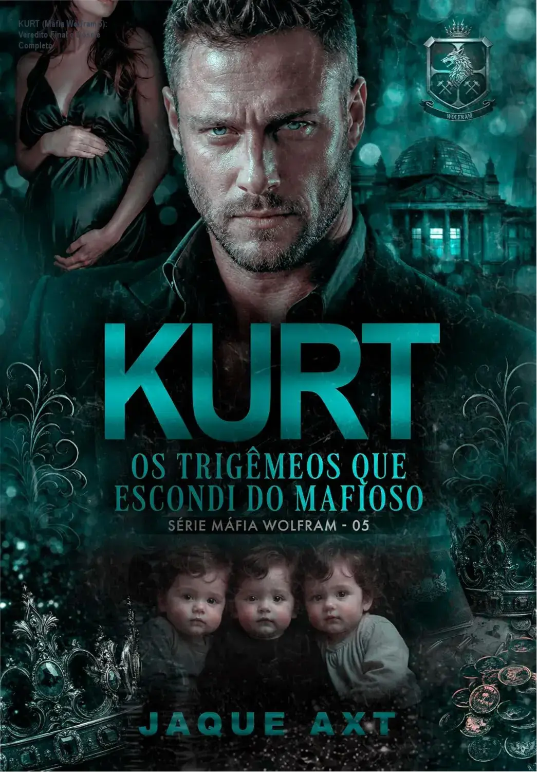 Capa do livro KURT da série Máfia Wolfram focada em romance dark e suspense