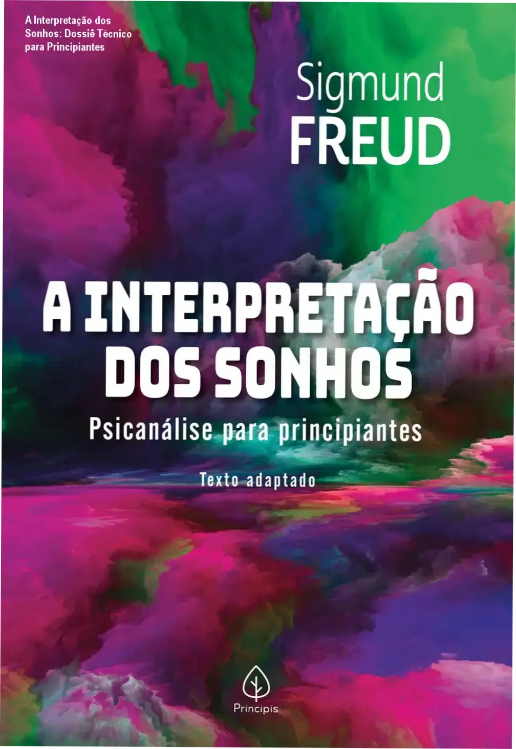 Capa do livro A Interpretação dos Sonhos: Psicanálise para Principiantes de Sigmund Freud