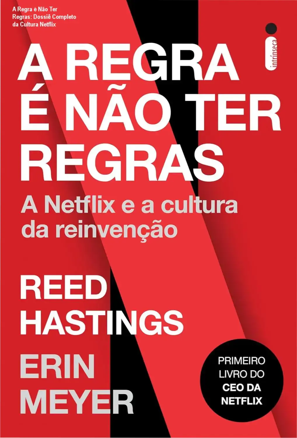 livro a regra e nao ter regras netflix gestao A Regra é Não Ter Regras: Dossiê Completo da Cultura Netflix Capa do livro A Regra é Não Ter Regras destacando a cultura de reinvenção da Netflix