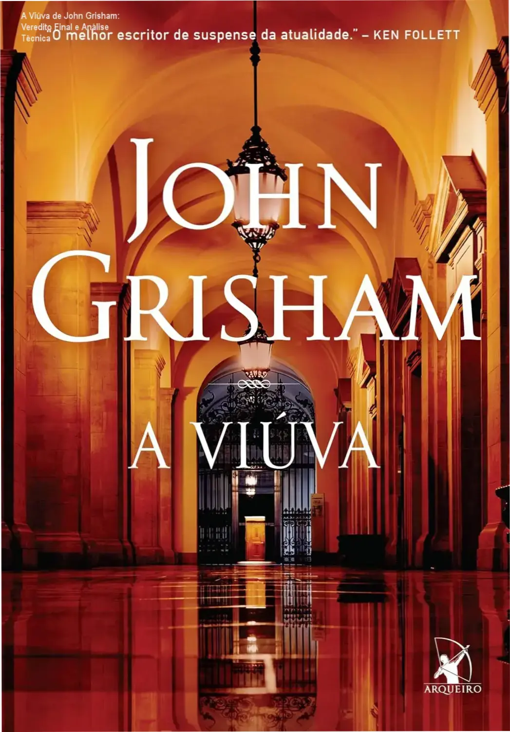 Capa do livro A Viúva de John Grisham destacando a temática de suspense jurídico
