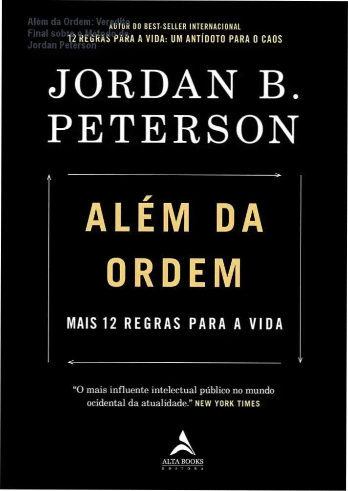 livro alem da ordem jordan peterson analise Além da Ordem: Veredito Final sobre o Método de Jordan Peterson Capa do livro Além da Ordem de Jordan B. Peterson focada em psicologia e filosofia