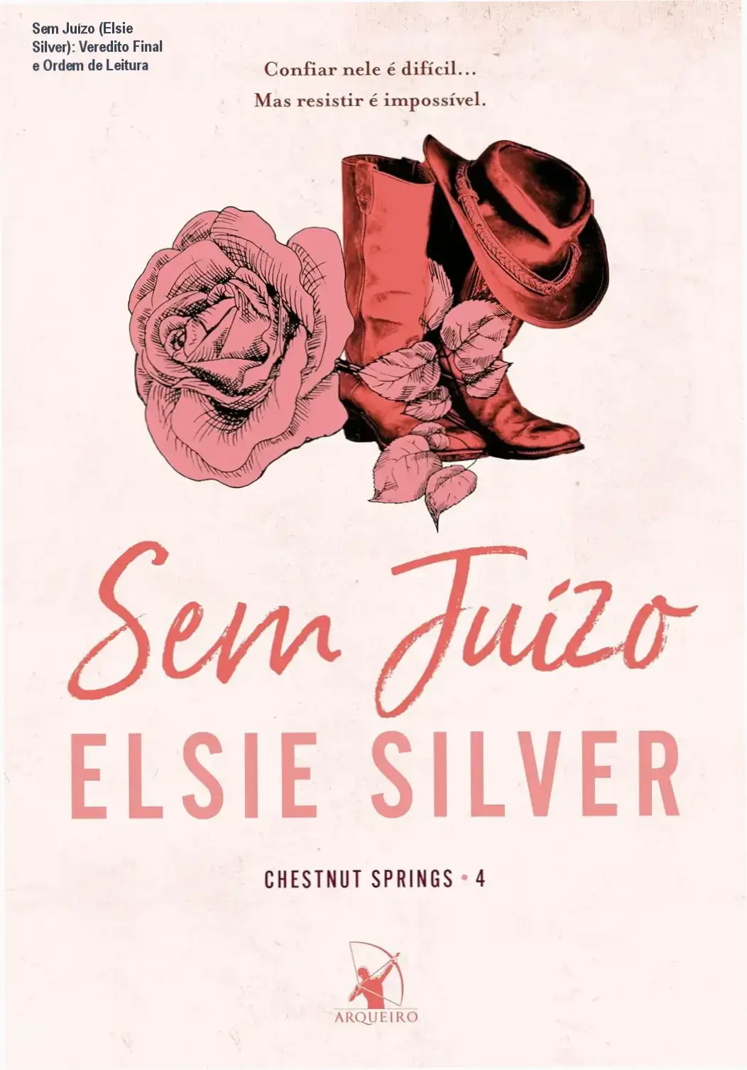 livro sem juizo elsie silver chestnut springs Sem Juízo (Elsie Silver): Veredito Final e Ordem de Leitura Capa do livro Sem Juízo de Elsie Silver, romance de rodeio da série Chestnut Springs