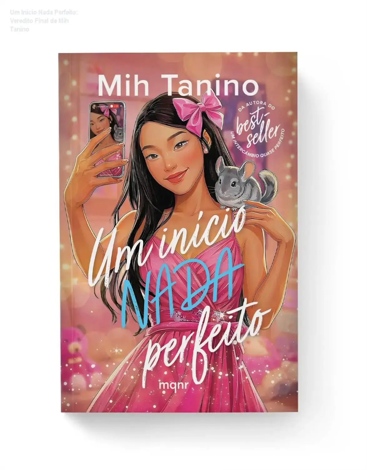 Capa do livro Um Início Nada Perfeito de Mih Tanino sobre os desafios da fama