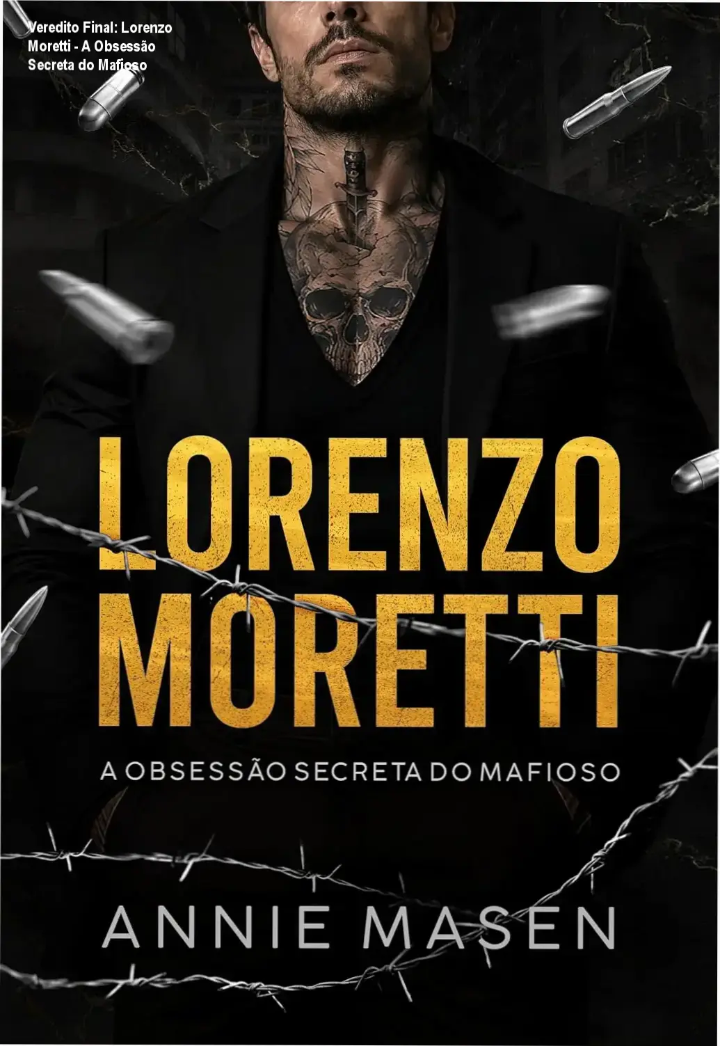Capa do livro Lorenzo Moretti A obsessão secreta do mafioso de Annie Masen